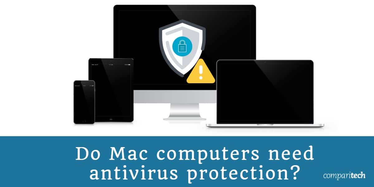do i need a antivirus for mac